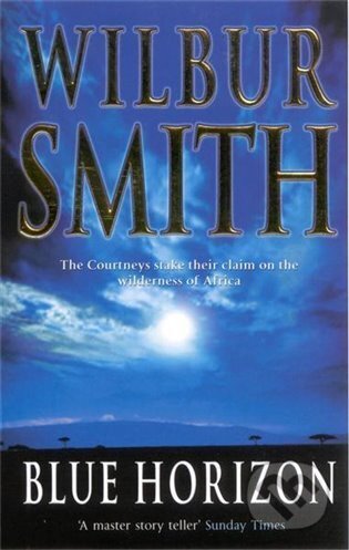 Kniha: Blue Horizon (Wilbur Smith). Pan Books, 2013