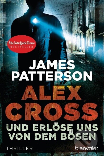 Kniha: Und erlöse uns von dem Bösen (James Patterson). , 2005