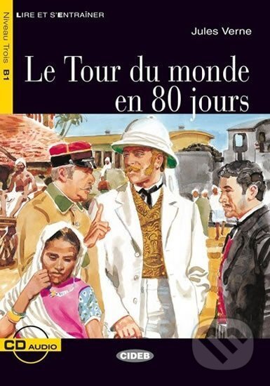 Kniha: Le Tour du monde en 80 jours + CD (Black Cat Readers FRA Level 3) (Jules Verne)
