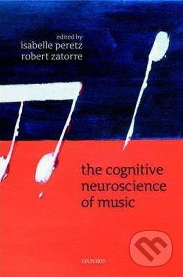 Kniha: The Cognitive Neuroscience of Music (Isabelle Peretz). Folio, 2003