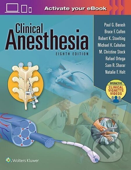 Kniha: Clinical Anesthesia, 8e: Print + Ebook with Multimedia (Paul G. Barash)