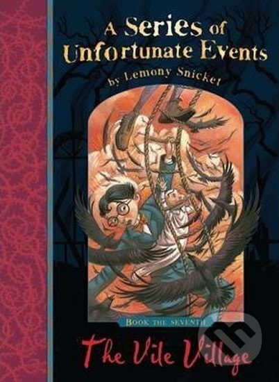 Kniha A Series of Unfortunate Events 07. The Vile Village