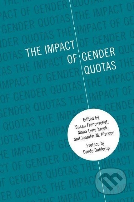 Kniha: The Impact of Gender Quotas (Drude Dahlerup). Oxford University Press, 2012