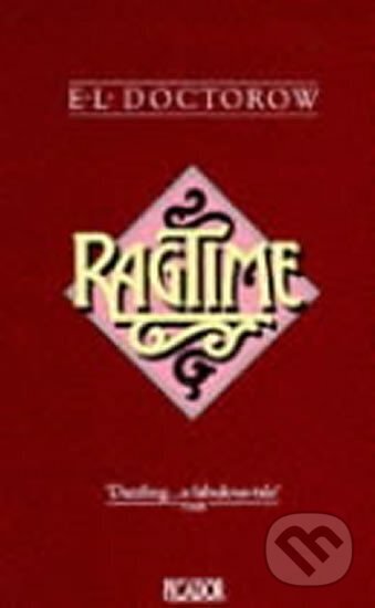 Kniha: Ragtime (L. E. Doctorow). Picador, 1985