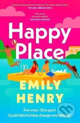 Kniha: Happy Place: A shimmering new novel from #1 Sunday Times bestselling author Emily Henry (Emily Henryová). Penguin Books, 2023