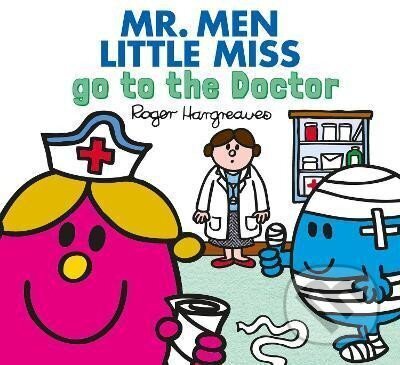 Kniha: Mr. Men Little Miss go to the Doctor (Adam Hargreaves)