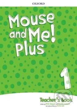 Kniha: Mouse and Me! Plus 1 Teacher´s Book Pack (Jennifer Dobson). Oxford University Press, 2017