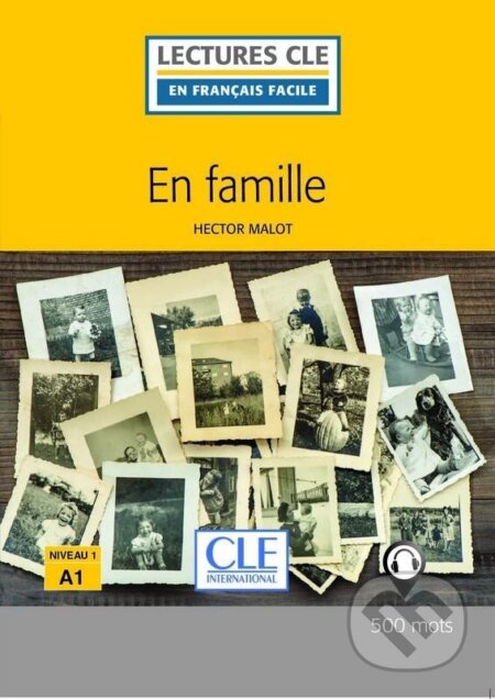Kniha: En famille - Niveau 1/A1 - Lecture CLE en français facile - Livre + Audio téléchargeable (Hector Malot)