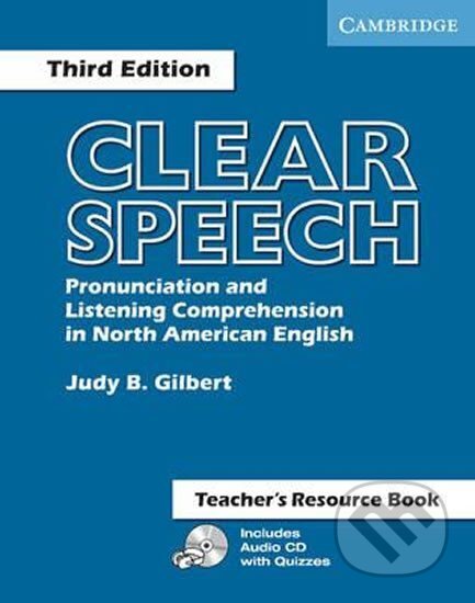 Kniha: Clear Speech 3Ed: Tchr´s Resource Book (B. Judy Gilbert)