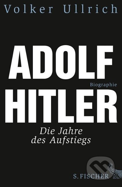 Kniha: Adolf Hitler (Volker Ullrich)