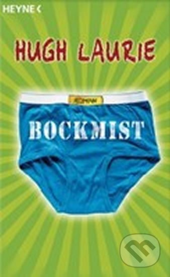 Kniha: Bockmist (Hugh Laurie). Heyne, 2008