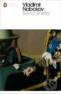 Kniha: Bend Sinister (Vladimir Nabokov)