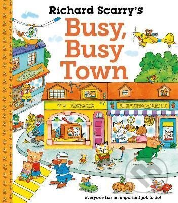 Kniha: Richard Scarry´s Busy Busy Town (Richard Scarry)