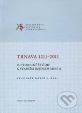Trnava 1211-2011 - Vladimír Rábik, Trnavská univerzita - Filozofická fakulta, 2011