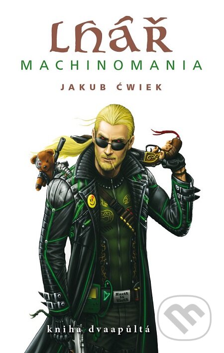 E-kniha: Lhář Machinomania (Kniha dvaapůltá) (Jakub Ćwiek)