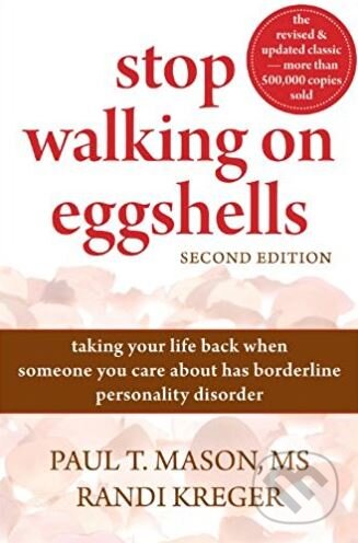 Stop Walking On Eggshells - Paul T. Mason, Randi Kreger, Harbinger, 2010