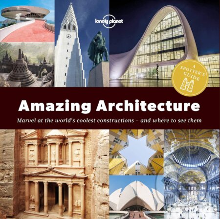 A Spotter&#039;s Guide to Amazing Architecture, Lonely Planet, 2018