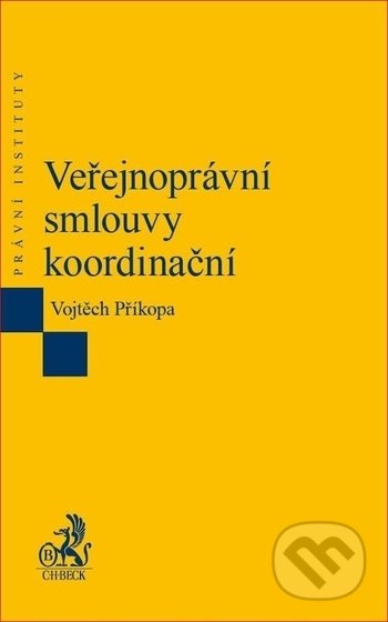 Veřejnoprávní smlouvy koordinační - Vojtěch Příkopa - kniha z kategorie Marketing pro veřejný sektor