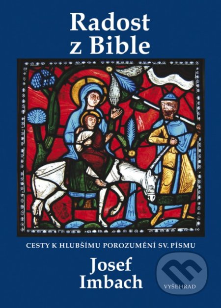 Radost z Bible - Josef Imbach, Vyšehrad, 2018