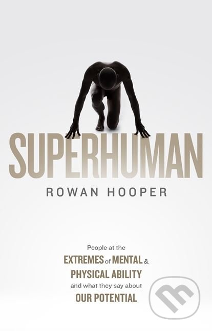 Superhuman - Rowan Hooper, Little, Brown, 2018