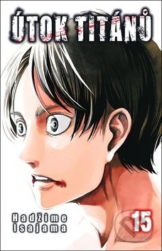 Útok titánů 15 - Hadžime Isajama - kniha z kategorie Komiksy