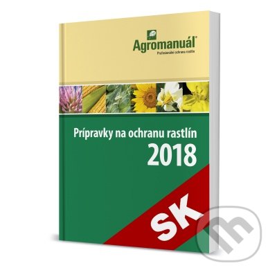 Prípravky na ochranu rastlín 2018 - Kolektív autorov, Kurent, 2018