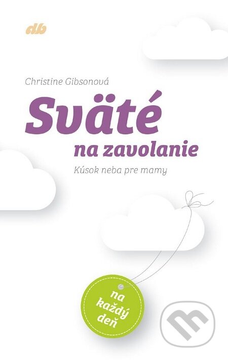 E-kniha: Sväté na zavolanie (Christine Gibson). Don Bosco, 2018