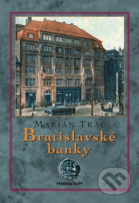 Bratislavské banky - Marián Tkáč, Marenčin PT, 2018
