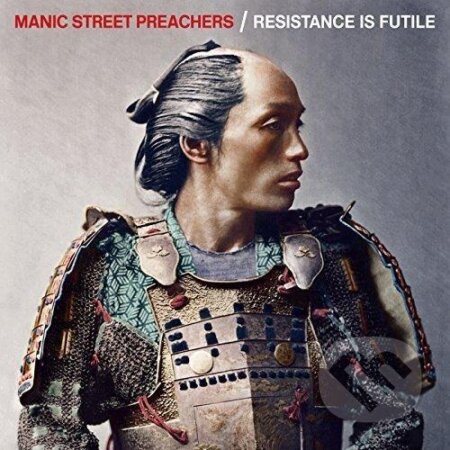 Manic Street Preachers: Resistance Is Futile - Manic Street Preachers, Sony Music Entertainment, 2018