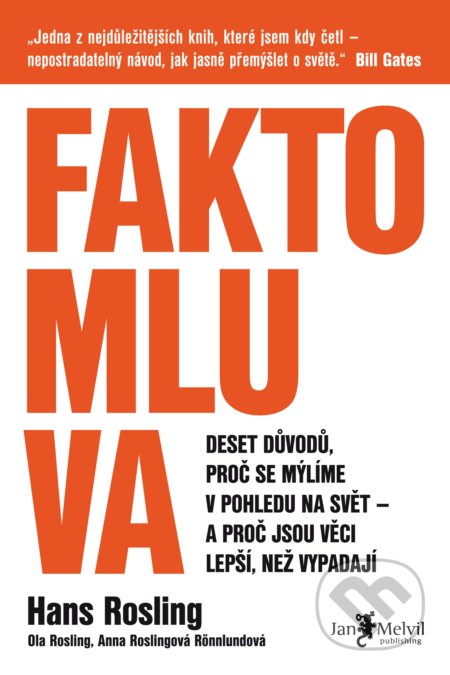 Faktomluva - Hans Rosling, Anna Rosling Rönnlund, Ola Rosling, Jan Melvil publishing, 2018