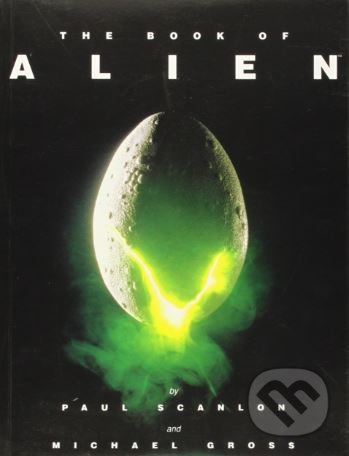 The Book of Alien - Michael Gross, Paul Scanlon - kniha z kategorie Sci-fi