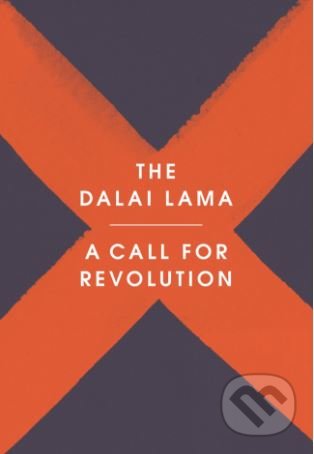 A Call for Revolution - Dalai Lama, Sofia Stril-Rever, Rider & Co, 2018