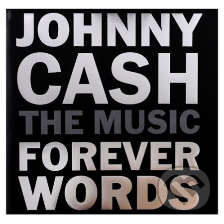 Johnny Cash: The Music Forever Words Digipack - Johnny Cash, Hudobné albumy, 2018