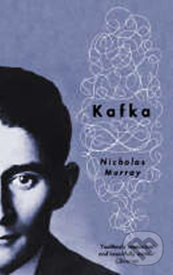Kniha: Kafka (Nicholas Murray)