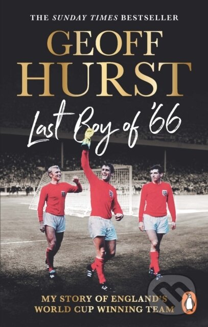 Kniha: Last Boy of ’66 (Sir Geoff Hurst)