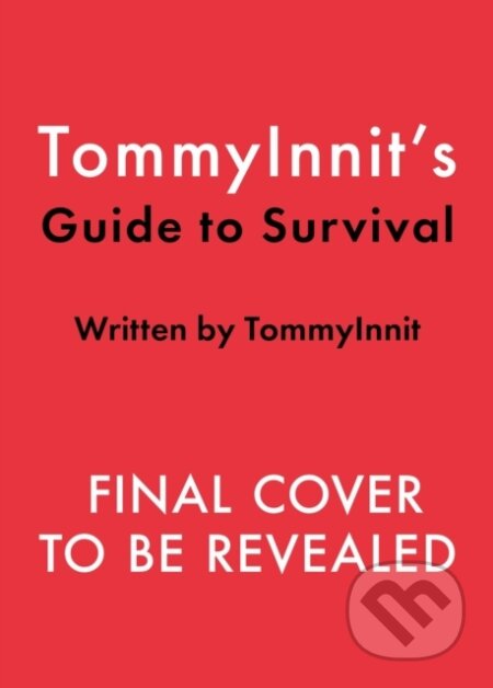TommyInnits Guide to Survival - Tom Simons - kniha z kategorie Beletrie