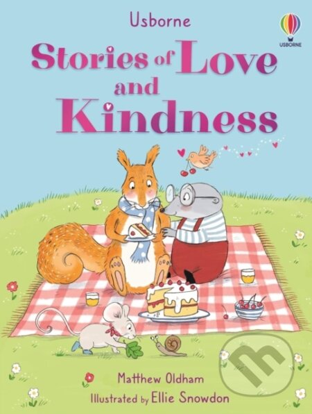 Kniha: Stories of Love and Kindness (Matthew Oldham). Usborne, 2025