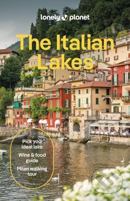 Kniha: Lonely Planet The Italian Lakes (Lonely Planet)