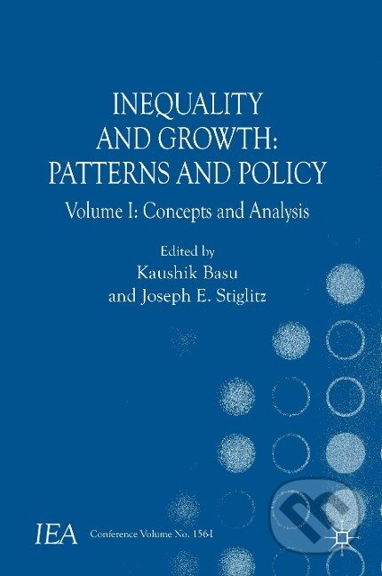 Kniha: Inequality and Growth: Patterns and Policy (Joseph E. Stiglitz)