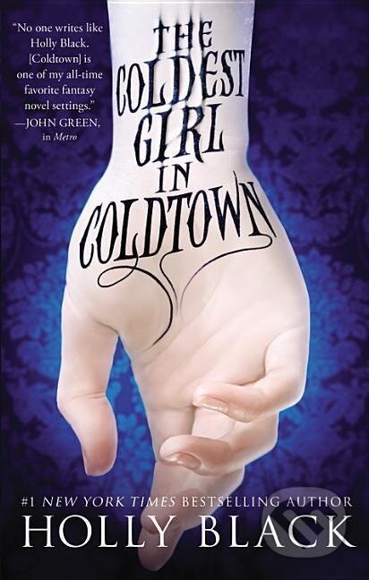 Kniha: The Coldest Girl in Coldtown (Holly Black)