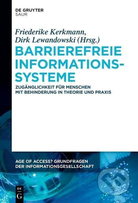 Kniha: Barrierefreie Informationssysteme (Dirk Lewandowski). De Gruyter, 2015