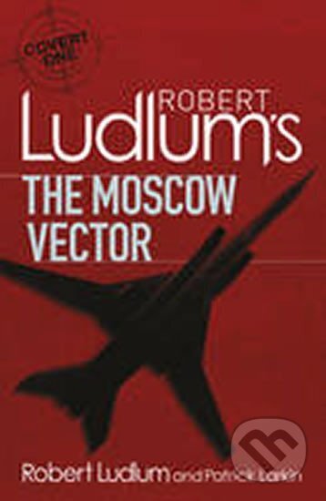 Kniha: The Moscow Vector (Robert Ludlum)