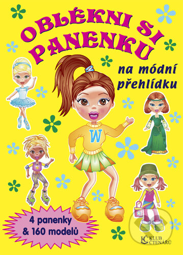 Kniha: Oblékni si panenku na módní přehlídku (Klub čtenářů). Klub čtenářů, 2010