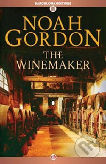 Kniha: The Winemaker (Noah Gordon). , 2012