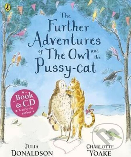 Kniha: The Further Adventures of the Owl and the Pussy-cat (Julia Donaldsonová)