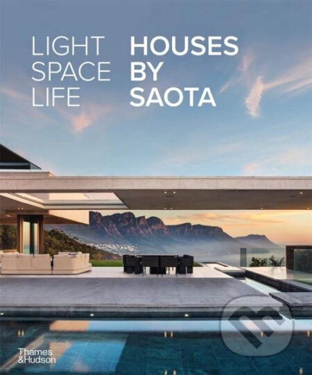 Kniha Light Space Life: Houses by SAOTA