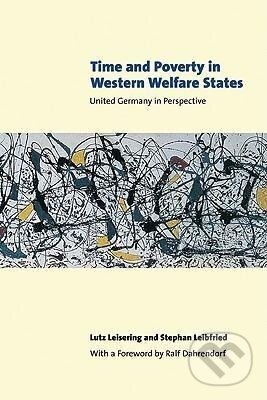 Kniha: Time and Poverty in Western Welfare States (Lutz Leisering). Cambridge University Press, 2009