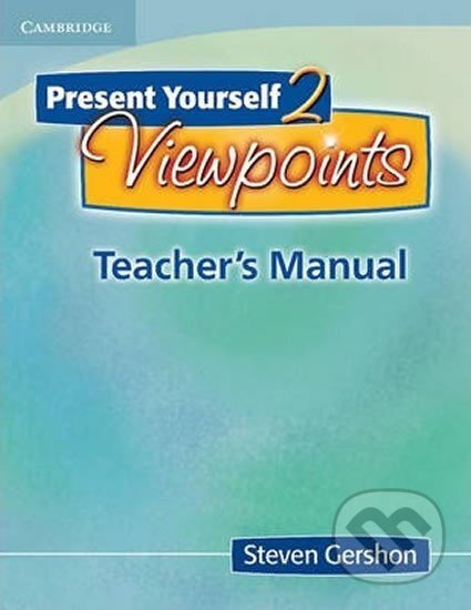 Kniha: Present Yourself 2 Viewpoints : Tchr´s M (Steven Gershon)
