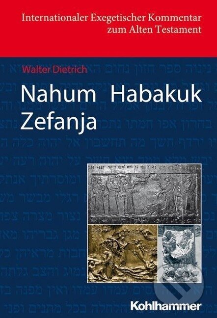 Kniha: Nahum Habakuk Zefanja (Walter Dietrich). , 2014