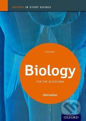 Kniha: Biology Study Guide 2014 edition: Oxford IB Diploma Programme (Andrew Allott)
